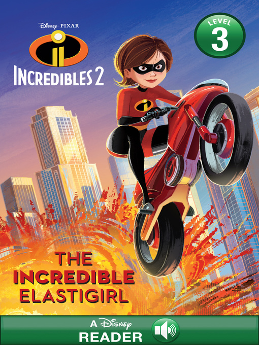 Title details for The Incredible Elastigirl by Disney Books - Wait list